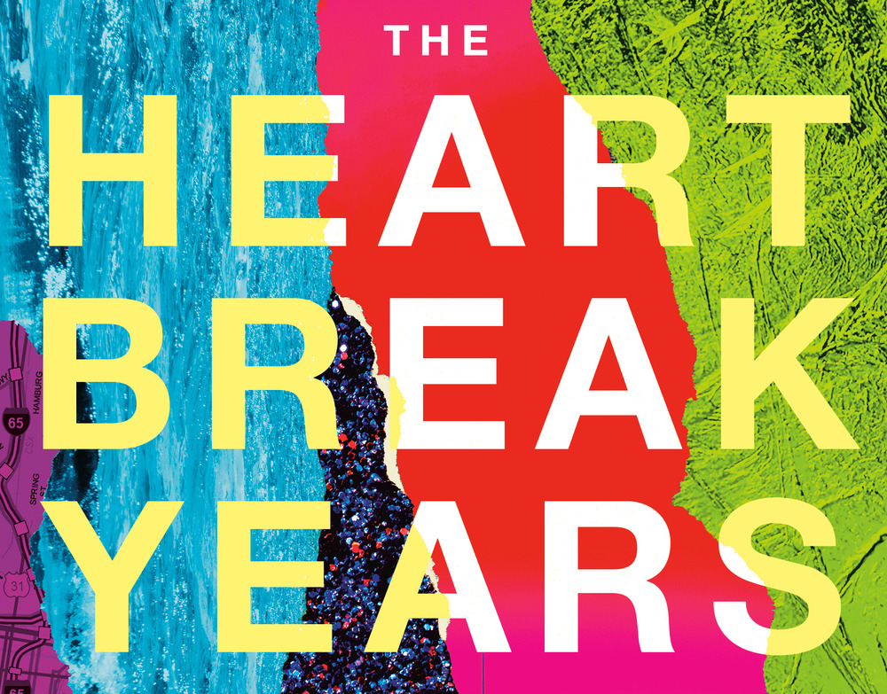 Yellow and white text reading "The Heartbreak Years" layered over a collage of glittery, neon, and purple paper.